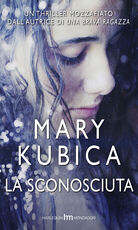 Libro La sconosciuta Mary Kubica