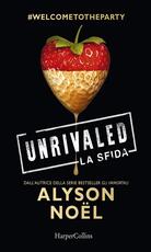 Libro Unrivaled. La sfida Alyson Noël