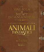 Libro La valigia di Newt Scamander. Esplora i segreti del film Animali fantastici e dove trovarli. Ediz. illustrata Mark Salisbury