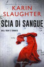 Libro Scia di sangue Karin Slaughter