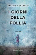 Libro I giorni della follia Javier Castillo