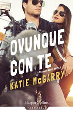 Libro Ovunque con te. Thunder road series Katie McGarry