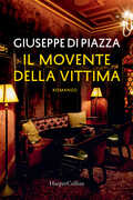 Libro Il movente della vittima Giuseppe Di Piazza