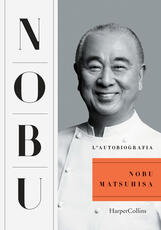Libro Nobu. L'autobiografia Nobuyuki Matsuhisa