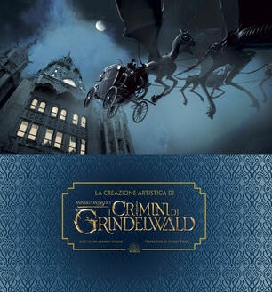 La Creazione Artistica Di Animali Fantastici I Crimini Di Grindelwald Dermot Power Libro Harpercollins Italia Ibs