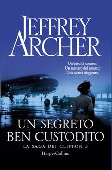 Un segreto ben custodito. La saga dei Clifton. Vol. 3.pdf