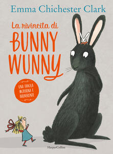 La rivincita di Bunny Wunny. Ediz. a colori.pdf