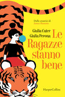 Libro Le ragazze stanno bene Giulia Cuter Giulia Perona