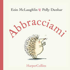 Libro Abbracciami. Ediz. a colori Eoin McLaughlin