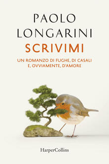 Scrivimi. Storia di fughe, di casali, e, ovviamente, damore.pdf