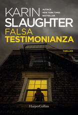 Libro Falsa testimonianza Karin Slaughter