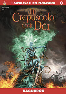Ragnarok. Il crepuscolo degli dei. Vol. 7.pdf