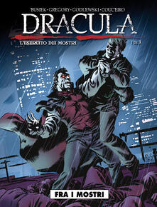 Premioquesti.it Fra i mostri. Dracula. L'esercito dei mostri. Vol. 1 Image