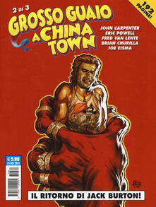 Grosso guaio a China Town. Vol. 2: ritorno di Jack Burton!, Il..pdf