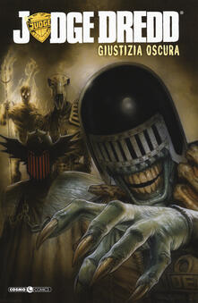 Giustizia oscura. Judge Dredd.pdf