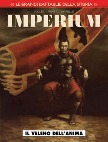 Listadelpopolo.it Le grandi battaglie della storia. Vol. 22: veleno dell'anima. Imperium, Il. Image