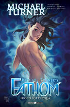Libro Fathom. Vol. 4: Fuoco sott'acqua. Michael Turner