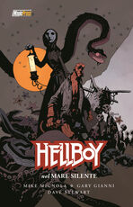 Libro Nel mare silente. Hellboy. Ediz speciale Mike Mignola Gianni Gary