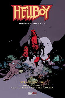 Hellboy Omnibus. Vol. 2: Strani luoghi..pdf