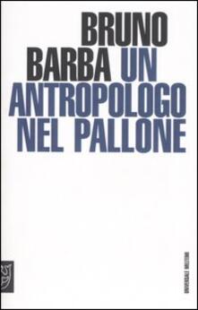 Un antropologo nel pallone.pdf