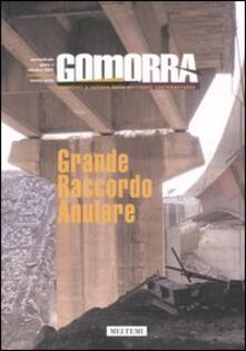 Gomorra. Territori e culture della metropoli contemporanea. Vol. 9: Grande raccordo anulare..pdf