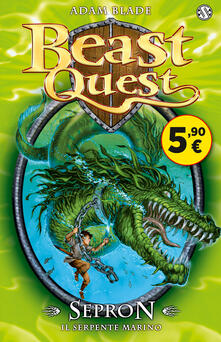 Sepron. Il serpente marino. Beast Quest. Vol. 2.pdf