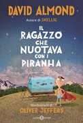Libro Il ragazzo che nuotava con i piranha David Almond