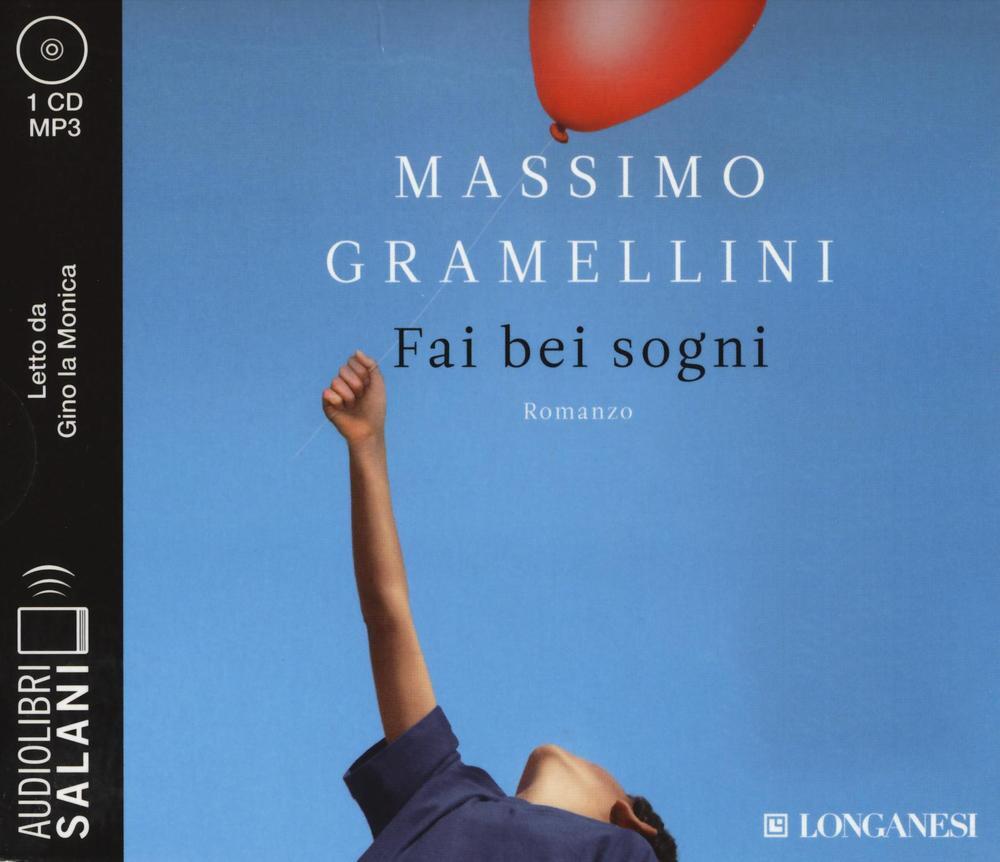 Libri Di Massimo Gramellini Fai Bei Sogni