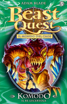 Komodo. Il re lucertola. Beast Quest. Vol. 31.pdf