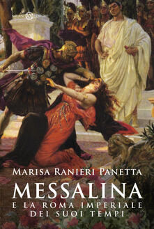 Messalina e la Roma imperiale dei suoi tempi.pdf