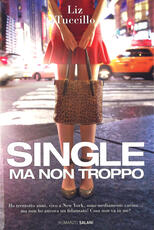 Libro Single ma non troppo Liz Tuccillo