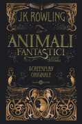 Libro Animali fantastici e dove trovarli. Screenplay originale J. K. Rowling