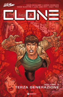 Terza generazione. Clone. Vol. 3.pdf