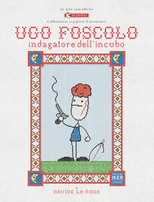 Ugo Foscolo. Indagatore dellincubo.pdf