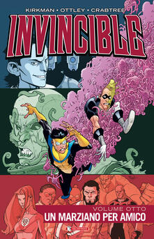 Invincible. Vol. 8: marziano per amico, Un..pdf