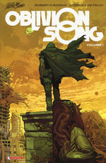 Libro Oblivion song. Vol. 1 Robert Kirkman Lorenzo De Felici