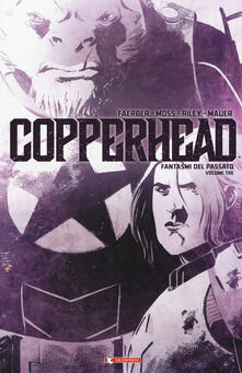 Copperhead. Vol. 3: Fantasmi dal passato..pdf