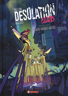 Desolation club. Vol. 1: Nuovo mondo antico..pdf