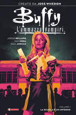 Libro Buffy. L'ammazzavampiri. Vol. 1: scuola è un inferno, La. Joss Whedon Jordie Bellaire