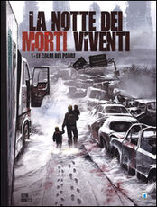 Libro La notte dei morti viventi. Vol. 1: colpe del padre, Le. Jean-Luc Istin Elia Bonetti