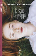 Libro Io sono la pioggia Beatrice Corradini