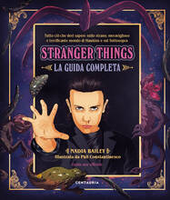 Libro Stranger things. La guida completa Nadia Bailey