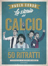 Libro La storia del calcio in 50 ritratti Paolo Condò