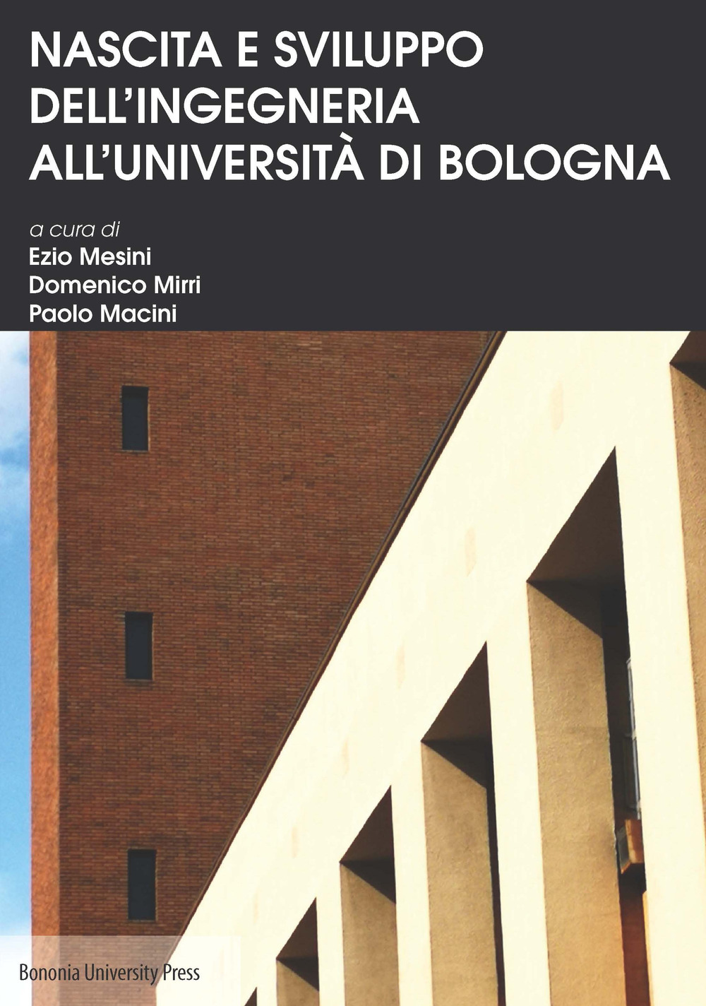 Image of Nascita e sviluppo dell'Ingegneria all'Università di Bologna
