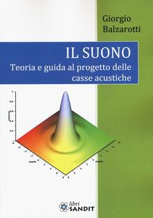 Il suono. Teoria e guida al progetto delle casse acustiche.pdf