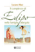 Libro Il complesso di Edipo nella famiglia allargata Luciano Masi
