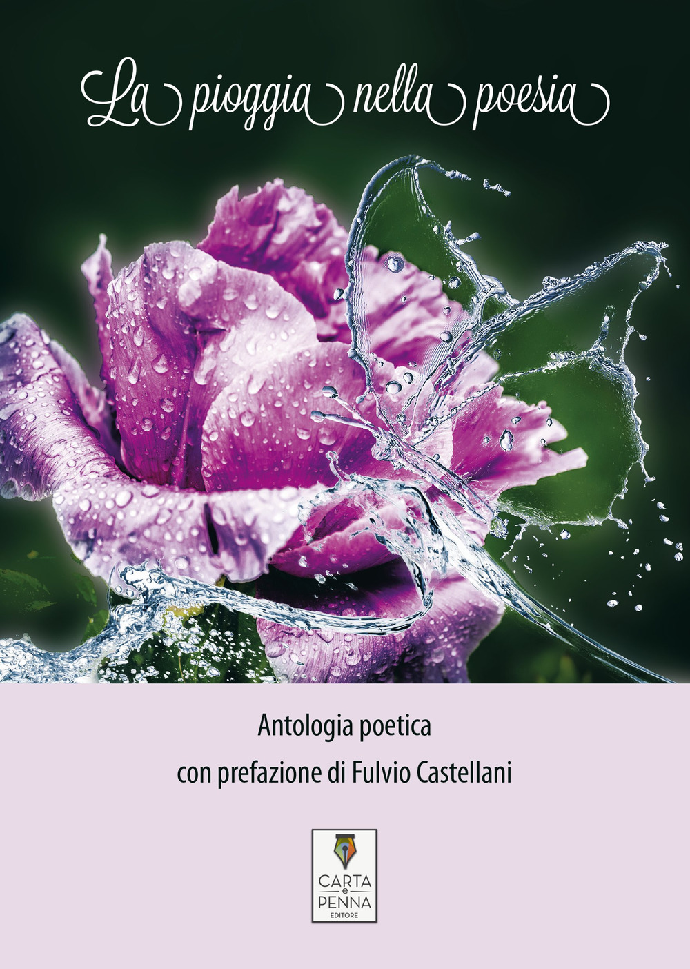 Image of La pioggia nella poesia. Antologia poetica