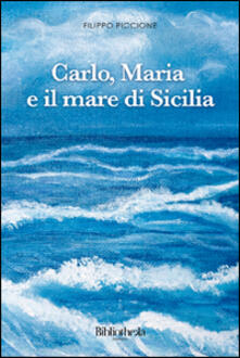 Carlo, Maria e il mare di Sicilia.pdf