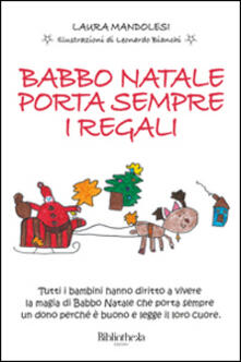 Babbo Natale porta sempre i regali. Ediz. illustrata.pdf