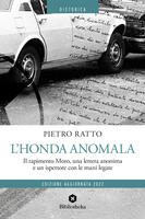 L' Honda anomala. Il rapimento Moro, una lettera anonima e un ispettore con le mani legate